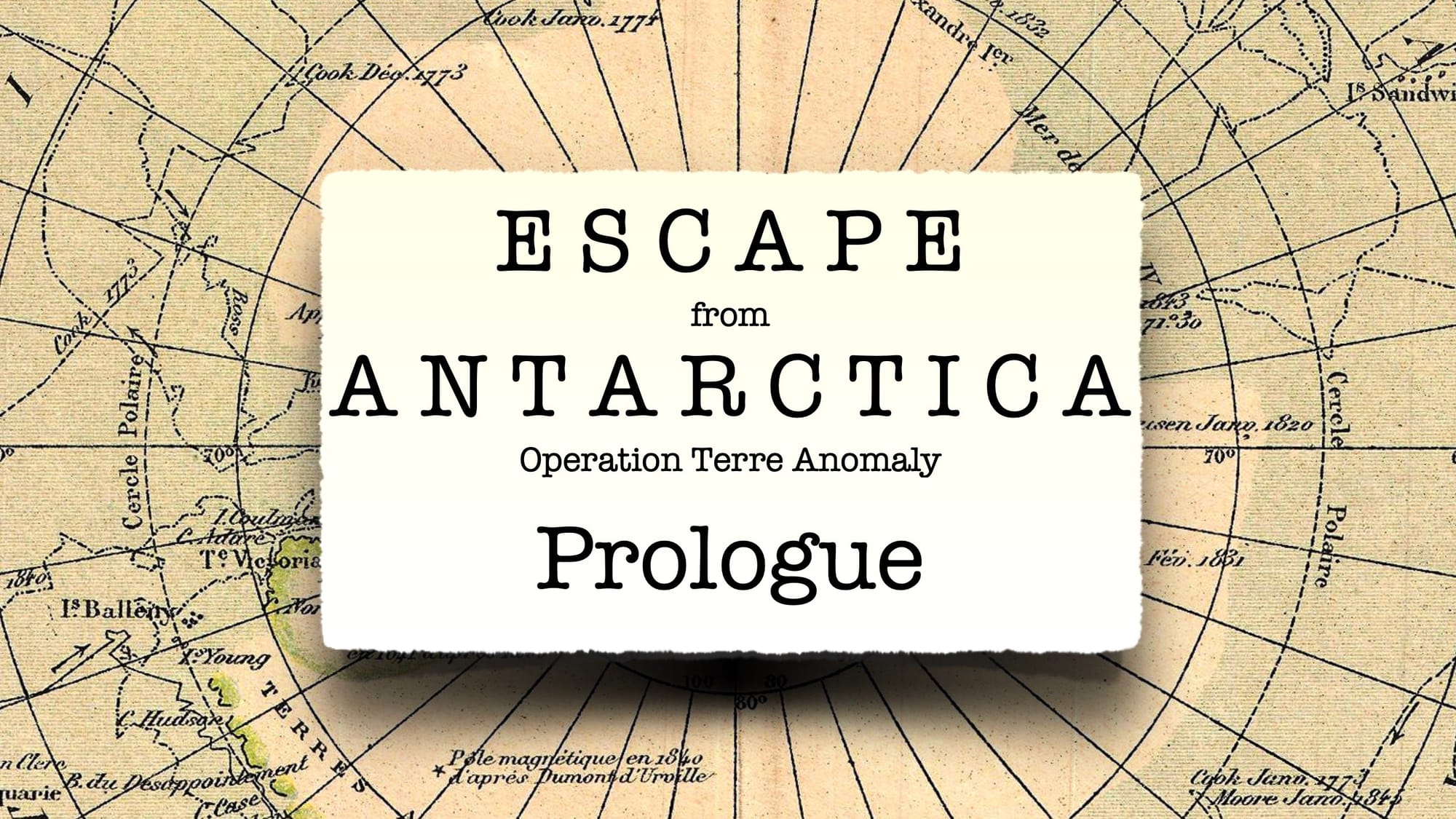 Escape from Antarctica: Prologue
